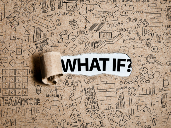 Creative Solutions Using ‘What If?’