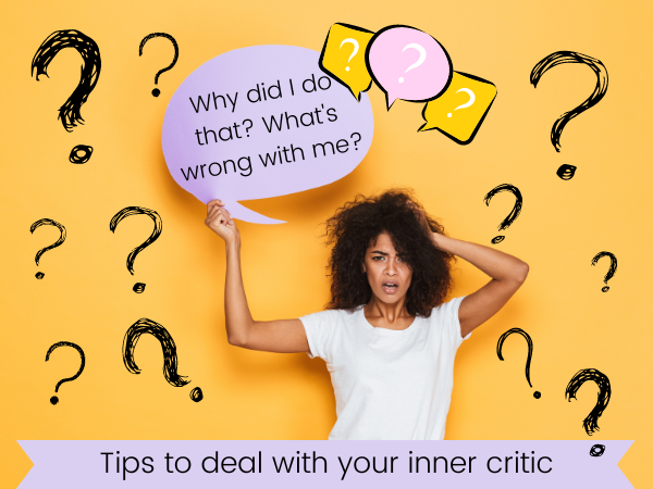 7 Tips for Dealing With Your Inner Critic
