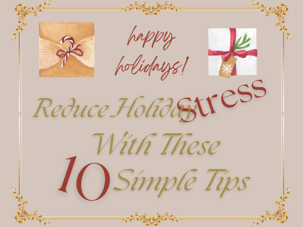 Reduce Holiday Stress with These 10 Simple Tips