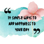 add happiness to your day