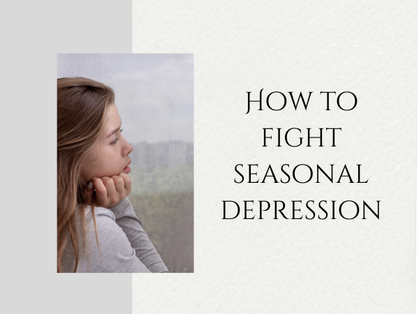 How to Ward Off Seasonal Depression